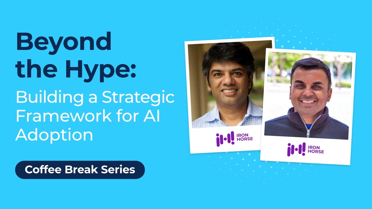 Beyond the Hype: Building a Strategic Framework for AI Adoption, Coffee Break Series